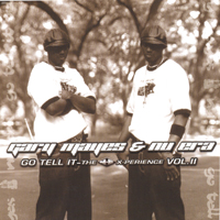 GARY MAYES & NU ERA: Go Tell It-the n.e.x-perience Vol.2