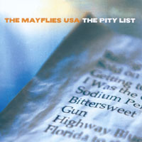 mayflies usa : the pity list