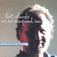 Charles Mazarakes : Lost Islands On An Imagined Sea