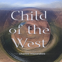 Charles Mazarakes : Child of the West