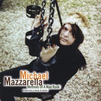 Michael Mazzarella : Methods Of A Mad Rook