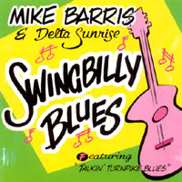 MIKE BARRIS & DELTA SUNRISE: Swingbilly Blues
