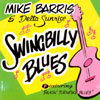 MIKE BARRIS & DELTA SUNRISE: Swingbilly Blues