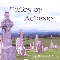 Mary Behan Miller : The Fields of Athenry