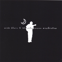 MIKE BLAIR & THE SILVERMOON ORCHESTRA: Mike Blair & The Silvermoon Orchestra