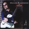 MICHAEL BLOODGOOD & FRIENDS: The Cross Changes Everything