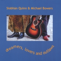 Siobhan Quinn and Michael Bowers : Dreamers, Lovers, and Outlaws