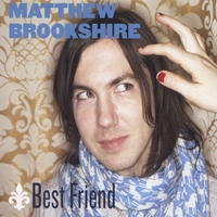 MATTHEW BROOKSHIRE: Best Friend
