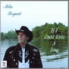 MIKE BRYANT: If I Could Write A Song