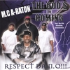 M.C A-RATON: "THE GOD'S 2ND COMING," RESPECT DA N.O!!