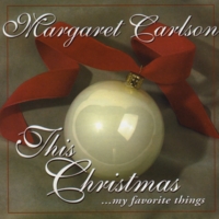 Margaret Carlson : This Christmas...my favorite things