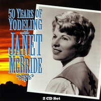 Janet McBride : 50 Years Of Yodeling With Janet McBride