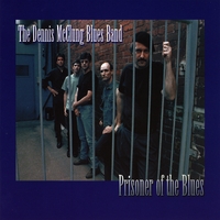 DENNIS MCCLUNG BLUES BAND: Prisoner Of The Blues