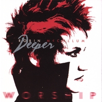 ROBIN MCCOLLUM: Deeper