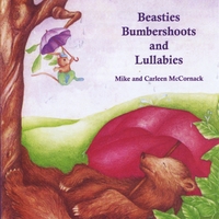 MIKE & CARLEEN MCCORNACK: Beasties, Bumbershoots & Lullabies