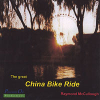 RAYMOND MCCULLOUGH: The great China Bike Ride