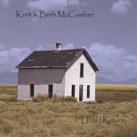 KORT & BETH MCCUMBER: Until I Return