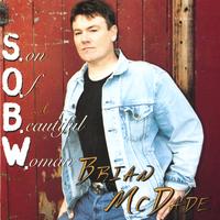 Brian Mc Dade : S.o.b.w.