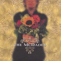 THE MCDADES: Bloom