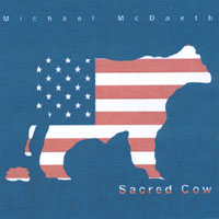Michael McDaeth : Sacred Cow
