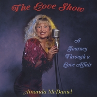 Amanda McDaniel : The Love Show