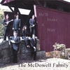 THE MCDOWELL FAMILY: He'll Make a Way