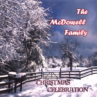 THE MCDOWELL FAMILY: Christmas Celebration