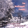 THE MCDOWELL FAMILY: Christmas Celebration