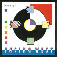 John McGill : Facing West