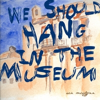 Ian McGlynn : We Should Hang In the Museum - Single