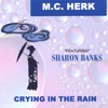 M.C. HERK: Crying In The Rain