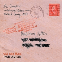 Liz Ciavolino : Undelivered Letters