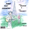 SCOTT MCILWAIN & DALE CROCKETT: Pump That Country (Songwriters Showcase)