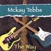 MCKAY TEBBS: The Way