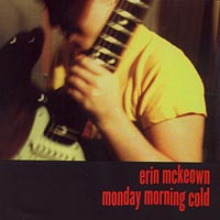 Erin McKeown : Monday Morning Cold