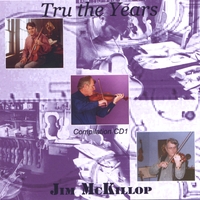 JIM MCKILLOP : TRU THE YEARS
