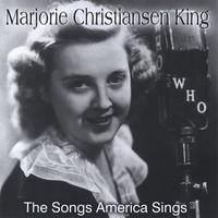 MARJORIE CHRISTIANSEN KING: The Songs America Sings