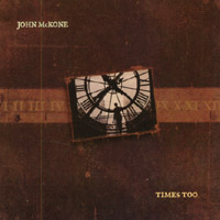 John McKone : Times Too