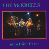 THE MCKRELLS: Somethin' Fierce