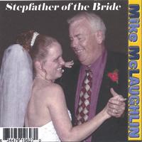 Mike McLaughlin : Stepfather of the Bride