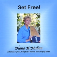 Diana McMahan : Set Free!