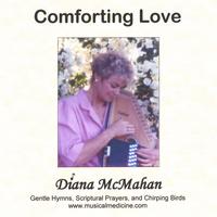 DIANA MCMAHAN: Comforting Love