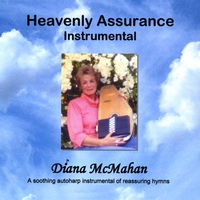 DIANA MCMAHAN: Heavenly Assurance Instrumental