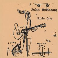 John McManus : Side One
