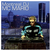 MC Mario : Montreal DJ