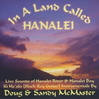 Doug & Sandy McMaster : In a Land Called Hanalei