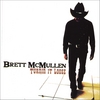 BRETT MCMULLEN: Turnin It Loose