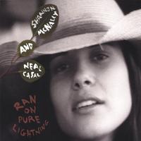 Shannon McNally and Neal Casal : Ran on Pure Lightening