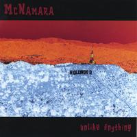 McNamara : Unlike Anything