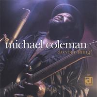 Michael Coleman : Do Your Thing!